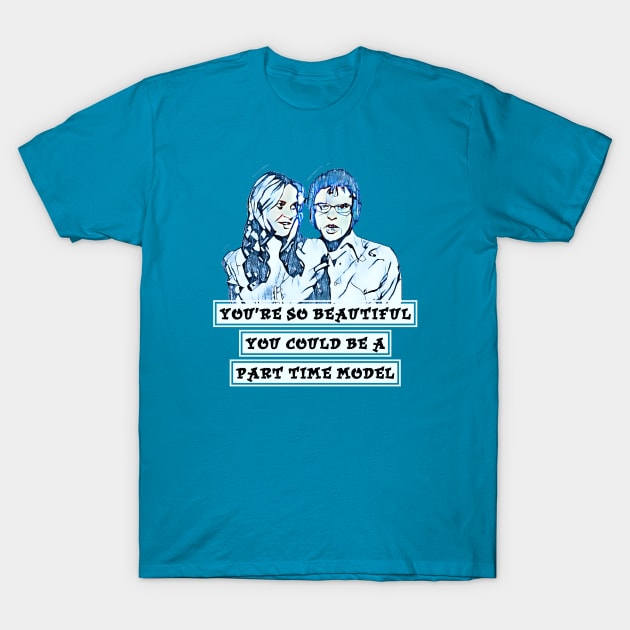 You’re So Beautiful - Flight of the Conchords T-Shirt by Kitta’s Shop